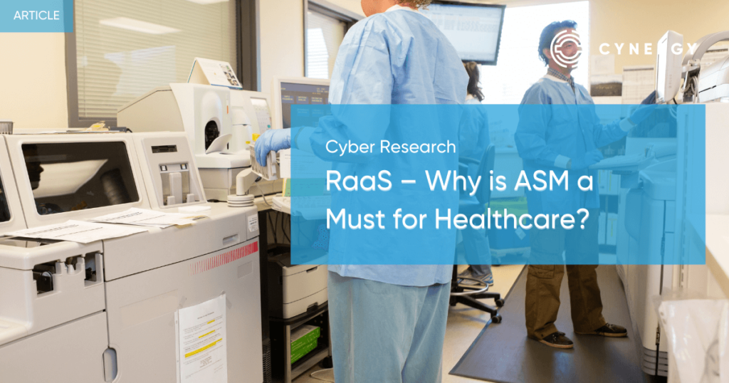 RaaS (Ransomware) – Why is ASM a Must for Healthcare